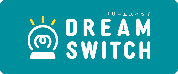 DREAM SWITCH